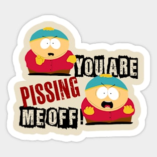 South Park Redefining Comedy Critique And Cultural . You Are Pissing Sticker